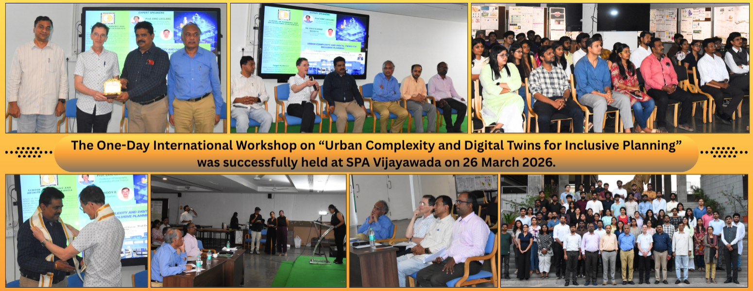 One-Day International Workshop on Urban Complexity and Digital Twins for Inclusive Planning at SPA Vijayawada.